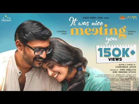 It Was Nice Meeting You - Kannada Short Film I Jaishankar Aryar Iashwitha Hegde Irishab Shetty Films