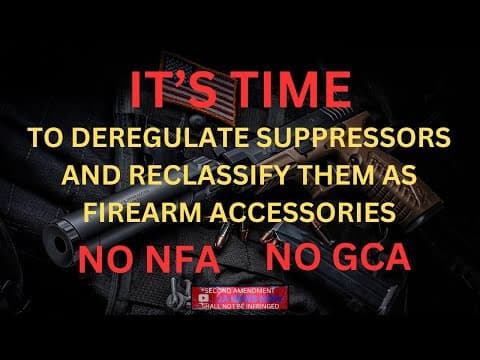 Its Time To Deregulate Suppressors And Reclassify Them As Firearm Accessories