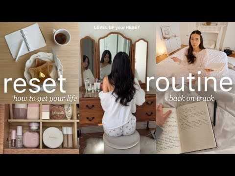 The Ultimate Reset Routine | How To Get Your Life Back On Track