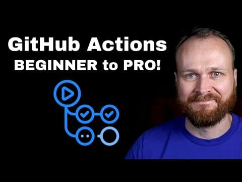 Complete Github Actions Course - From Beginner To Pro