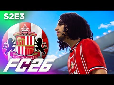 New Players, Same Struggles... | Fc 26 Sunderland Career Mode S2e3