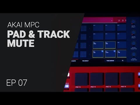 Akai Mpc Pad Mute & Track Mute - Tutorial Guide Ep07