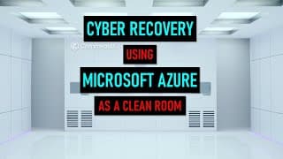Cyber Recovery And Testing With Cleanroom And Microsoft Azure ☁️