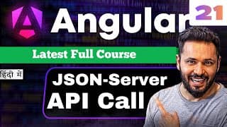 Angular 21 Tutorial In Hindi #53 Json Server User Api Integration | Service, Interface & Httpclient
