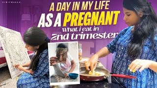 2nd Trimester Finish💃| A Day In My Life As A Pregnant | What I Eat🥗| Sirichalla | Sirichallaofficial