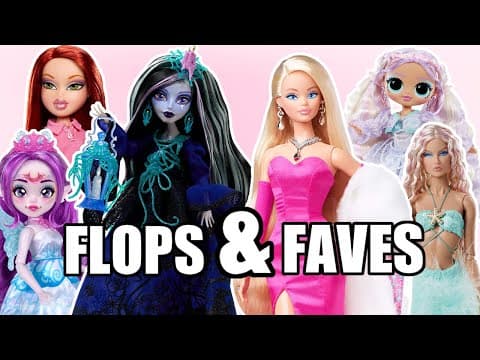 Fashion Doll Flops & Faves Of 2024!! Year In Review!
