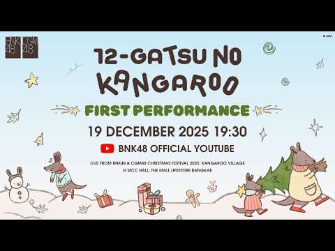 Bnk48 & Cgm48 Special Single "12-gatsu No Kangaroo" First Performance / Bnk48 & Cgm48