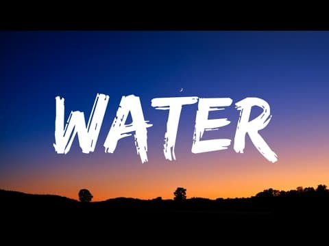 Tyla - Water (lyrics)