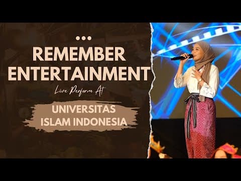 Remember Entertainment Live Perform At Universitas Islam Indonesia