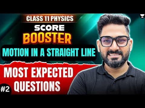 Class 11 Physics Most Expected Questions | Motion In Straight Line | Score Booster
