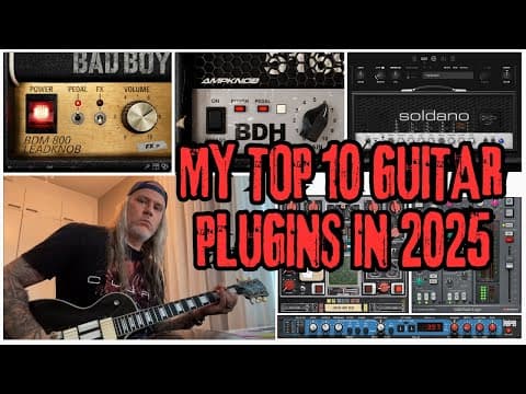 My Top 10 Guitar Plugins In 2025