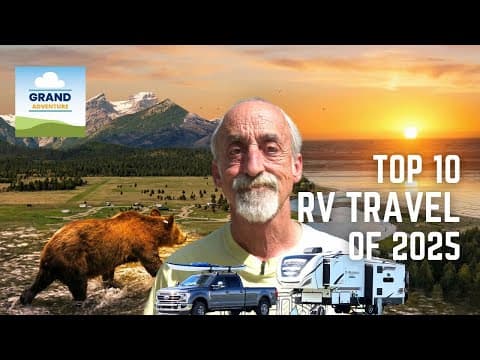 Ep. 446: Top 10 Best Rv Travel Of 2025 | Us & Canada Camping Rvlife Rvliving