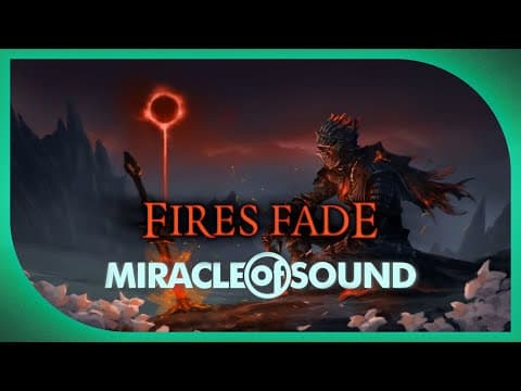 Fires Fade - 2024 Remaster - By Miracle Of Sound Ft. @sharmsong  (dark Souls)