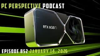 Pcper Podcast 852: 9850x3d Launch Imminent, Rtx Super Delay, Zoicware, New Sk Hynix Plant, And More