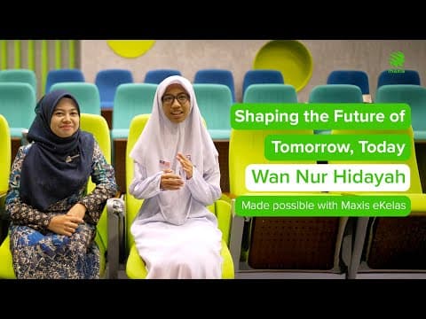 Building A Brighter Future With Ekelas - Wan Nur Hidayah