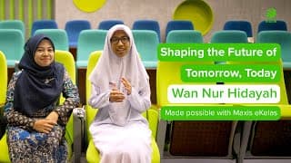 Building A Brighter Future With Ekelas - Wan Nur Hidayah