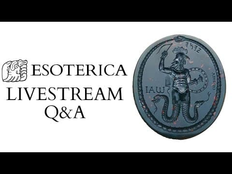 Esoterica Livestream Q&a | Gnosticism + Sorcery + Solomon