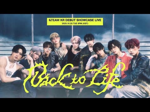 &team Debut Showcase 'back To Life'