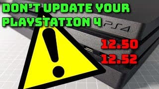 Don't Update Your Playstation 4 To Firmware 12.50 Or 12.52