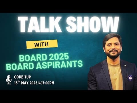 Talk Show | Toppers With Anand Sir | 2025 Board Aspirants