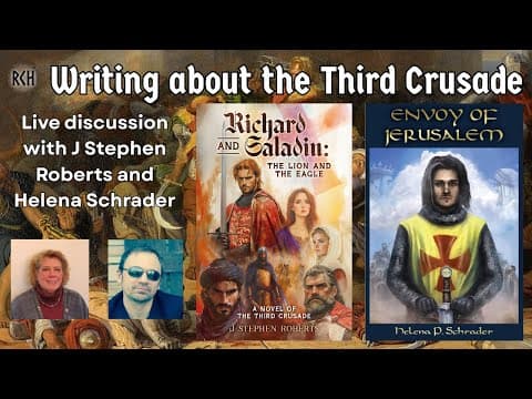 Writing About The Third Crusade: Live Q&a W/ J Stephen Roberts And Helena Schrader