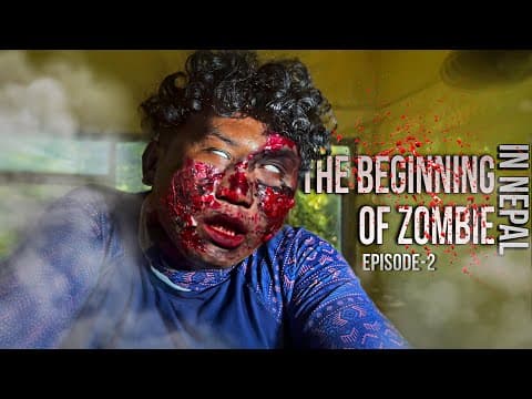 The Beginning Of Zombie In Nepal Episode-2 | Prasanna Lama