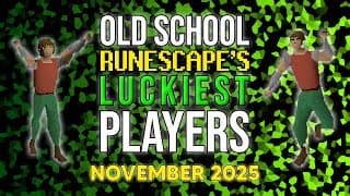 Old School Runescape's Luckiest Players - November 2025