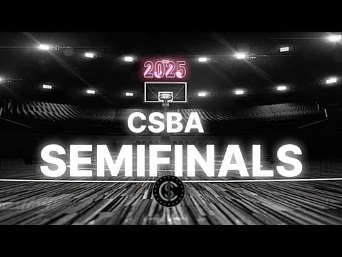 2025 Csba Semifinals