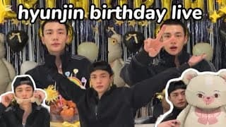 Hyunjin Birthday Live 2025!