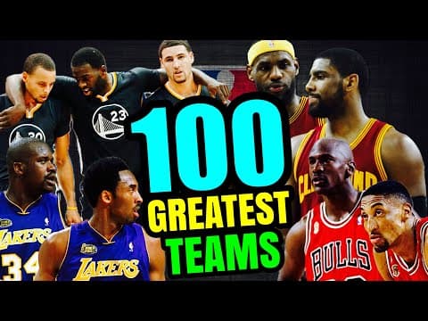 My 100 Greatest Teams Of All Time: Part 1