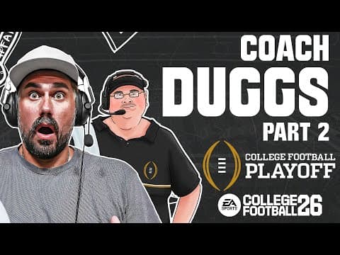 Coach Duggs Tries To Win It All...day 2 | College Football 26