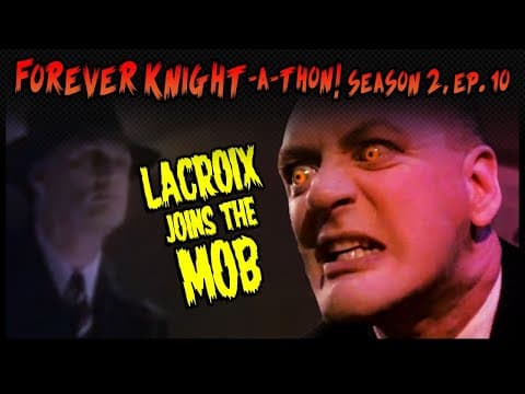 Lacroix Is A Mob Enforcer Now - Forever Knight-a-thon S02e10