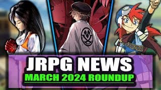 New Tokyo Xanadu / Classic Jrpg Hd Collection / Final Fantasy 9 ‘secret’ - Jrpg News March 2024
