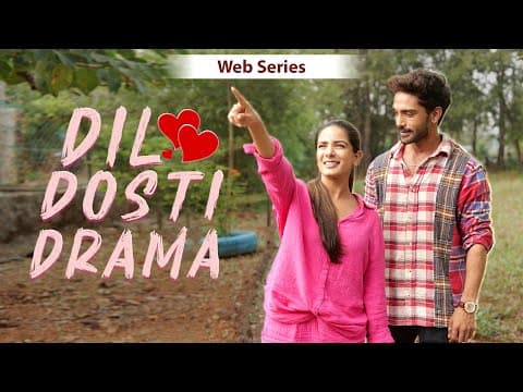 Dil Dosti Drama | Hindi Comedy Web Series | Ep1 | Sit