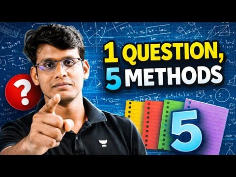 5 Methods To Solve Same Problem | Prashant Jain #jee