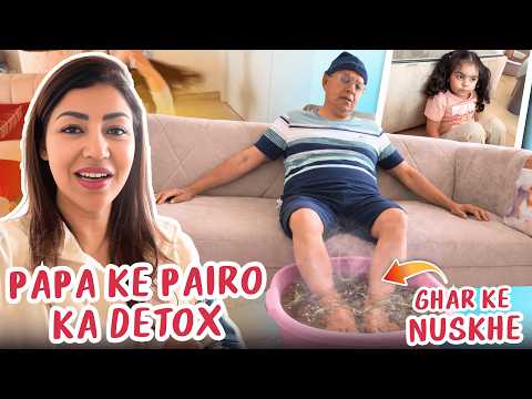 Papa Ke Pairo Ka Detox | Ghar Ke Nuskhe | Hindi | Debina Decodes |