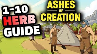 How Long It Takes To Level Herbalism 1-10, Rarity, And Xp Rates - Ashes Of Creation