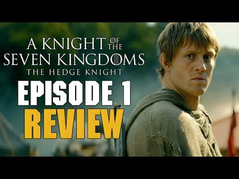 A Knight Of The Seven Kingdoms Episode 1 Review + George R.r. Martin Comments On That Opening Scene