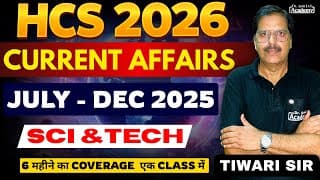 Hcs 2026 | Current Affairs | Sci & Tech | Part - 5 | July - Dec 2025 | English Medium |