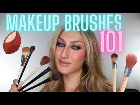 MAKEUP BRUSHES 101