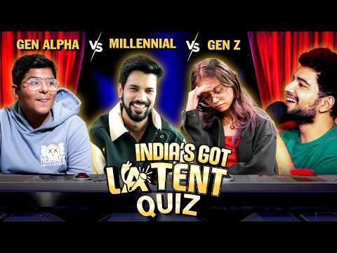 India's Got Latent Quiz | Millennial Vs Genz Vs Gen Alpha @samayrainaofficial