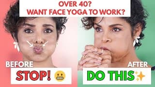 Over 40? Want Glowing Skin? You’re Doing Face Yoga Wrong