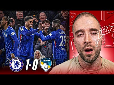 What A Snoozefest... | Chelsea 1-0 Pafos
