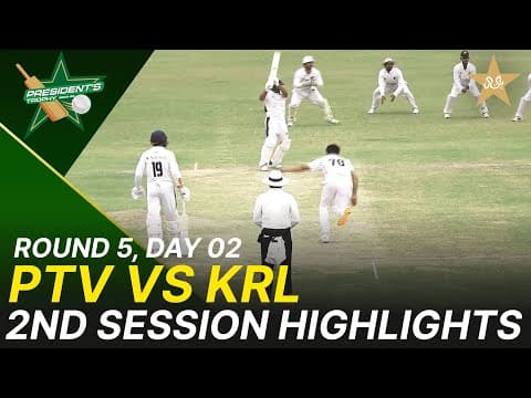 2nd Session Highlights | Ptv Vs Krl | President Trophy | 2025-26 | Day 2 | Pcb | M2y1k