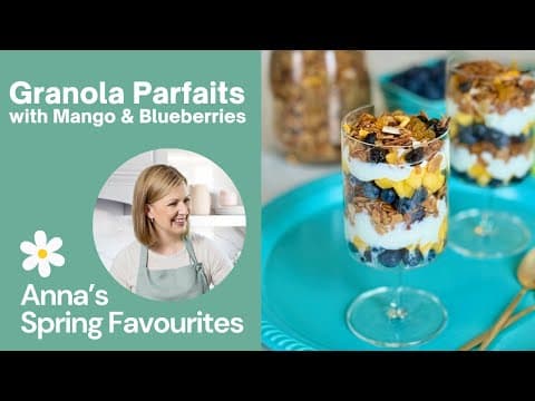 Let's Make Mango & Blueberry Granola Parfaits! | Spring Favourites With Anna Olson