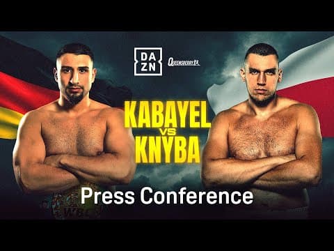 Agit Kabayel Vs. Damian Knyba Press Conference Livestream