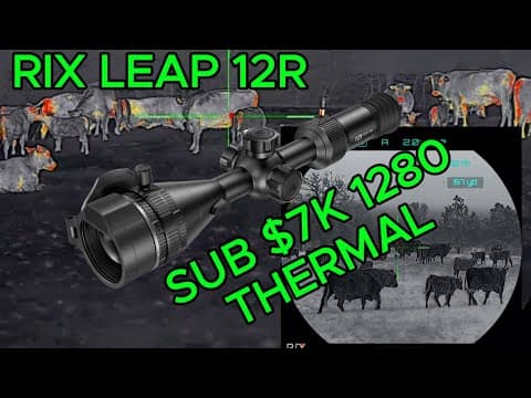 Rix Leap 12r Sub $7k 1280 Thermal