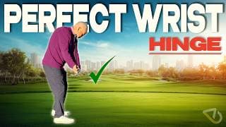 When & How To Hinge Your Wrists Most Golfers Get This Wrong