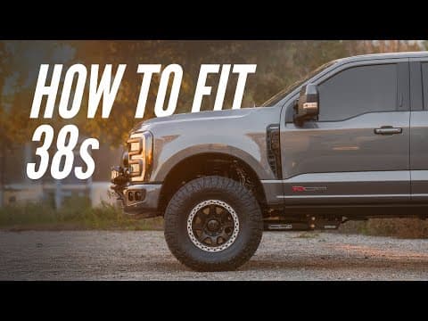 How To Fit 38s On Your Ford Super Duty (the Right Way)