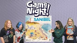 Sanibel - Gamenight! Se13 Ep34 - How To Play & Playthrough
